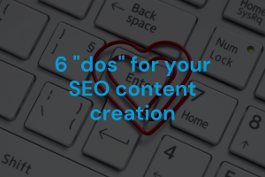 6 dos for seo content creation